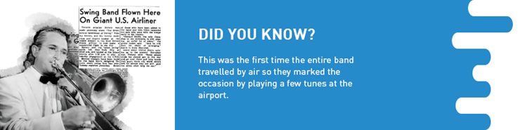Fact regarding swing band flying into Toronto and playing a few tunes at the airport