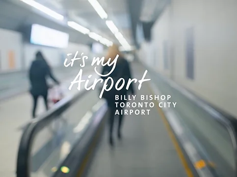 It's My Airport - Billy Bishop Toronto City Airport